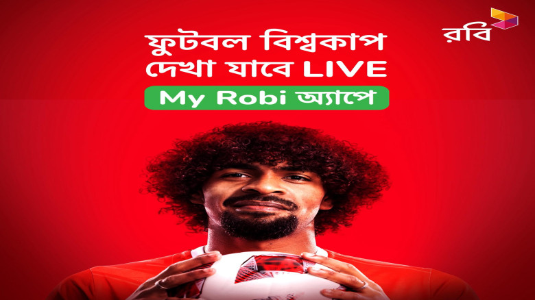 My Robi app to live stream FIFA World Cup matches